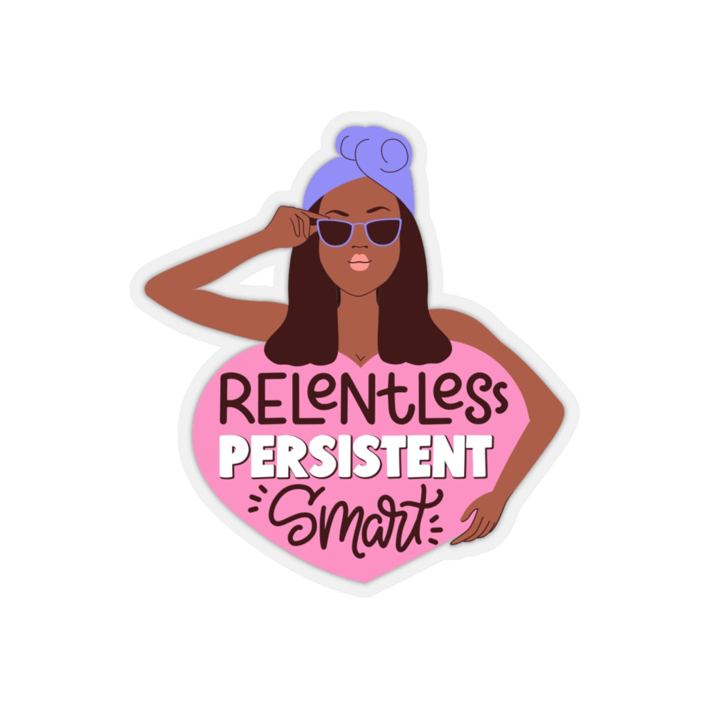 Relentless, Persistent, Smart | Black Women's Empowerment Stickers