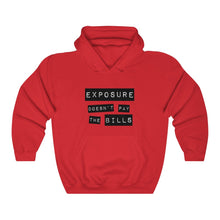 Load image into Gallery viewer, Exposure Doesn&#39;t Pay the Bills | Unisex Hoodie
