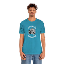 Load image into Gallery viewer, Trust Me I&#39;m a Photographer | Unisex Short Sleeve Tee
