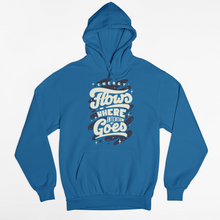 Load image into Gallery viewer, Hoodie with printed text: Energy Flows Where Intention Goes
