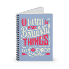 Load image into Gallery viewer, I Want to Make Beautiful Things | Lined Journal for Crafters, Creatives, and Artists
