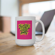Load image into Gallery viewer, Sensitive About My Sh*t | Artist Quote White Ceramic Mug
