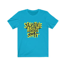 Load image into Gallery viewer, Sensitive About My Sh*t | Unisex Short Sleeve Tee
